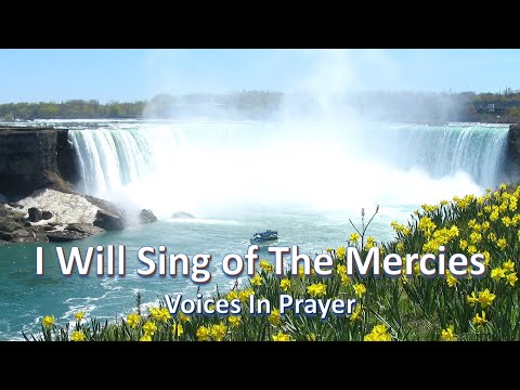 I Will Sing of The Mercies of The Lord - Voices In Prayer - With lyrics
