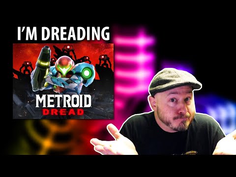 I'm Dreading Metroid Dread