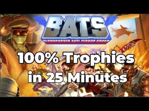 BATS - Bloodsucker Anti-Terror Squad: 100% Trophies in 25 Minutes