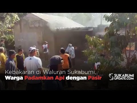 Video: Kebakaran di Waluran Sukabumi, Warga Padamkan Api dengan Pasir