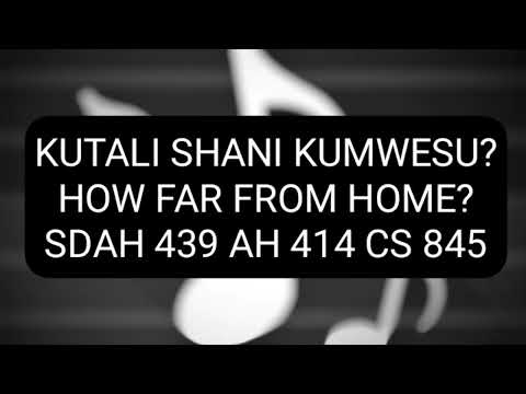 005 KUTALI SHANI KUMWESU? | Christ In Song | SDA Hymns & Instrumental