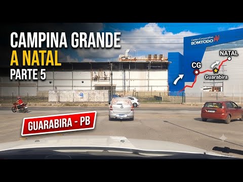 Viagem de carro Campina Grande, PB to Natal, RN part 5 Guarabira, PB