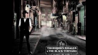 Thorbjorn Risager & The Black Tornado - Lay My Burden Down