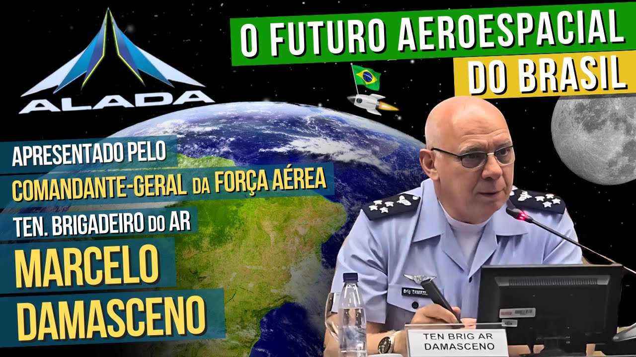 ALADA: Comandante da FAB Revela a Nova Era Aeroespacial do Brasil
