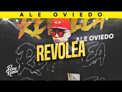 REVOLEA ⚡ Ale Oviedo (Prod. Axis DJ) (Flow Remix 2019)