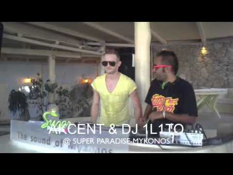 AKCENT & DJ ILITO @ Super Paradise Mykonos july 2010