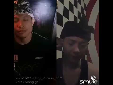Katak mengigel cover by smule ebiets1007 vs Sugiartana