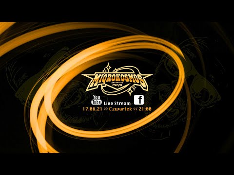 MIQROKOSMOS Live Stream 17.06.21