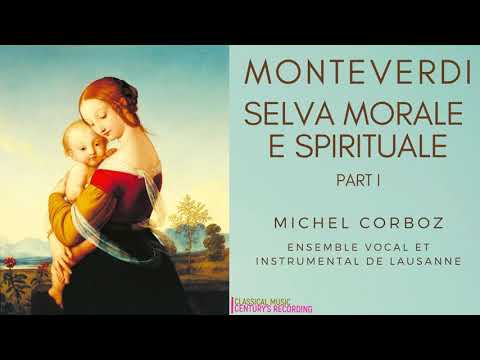 Monteverdi - Selva Morale E Spirituale / Part I (Century's recording: Michel Corboz)