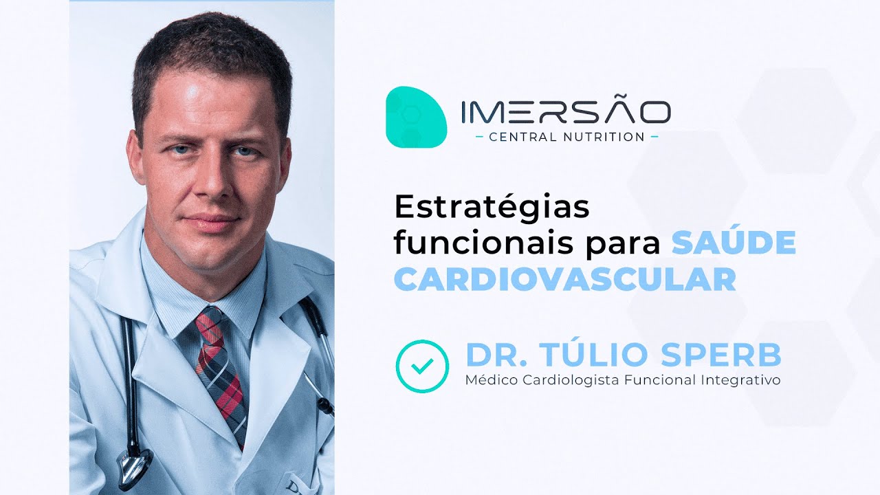 Estratégias Funcionais para Saúde Cardiovascular | Dr. Túlio Sperb