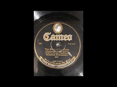 Birth of the Blues - Broadway Broadcasters 1926