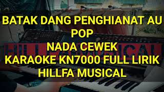 Download lagu Karaoke Dang Penghianat Au Nada Cewek Pop Kn7000 Full Lirik||Hillfa Musical mp3 Download lagu Karaoke Dang Penghianat Au Nada Cewek Pop Kn7000 Full Lirik||Hillfa Musical mp3