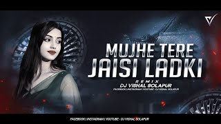 Download lagu Mujhe Tere Jaisi Ladki - (Bouncy Mix) - Dj VishaL SoLapur     mp3
