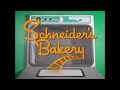 Schneider S Bakery D J S1 4