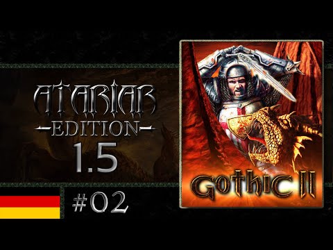 Gothic 2 Atariar Edition 1.5 #02 - 10 Stunden in Khorinis!