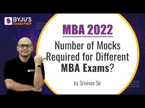 MBA 2022 | Number of Mocks Required to Ace MBA Entrance Exam | Srinivas Akkapeddi | BYJU'S Exam Prep