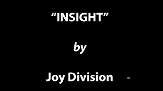 Insight - Joy division [w. Lyrics] - HD