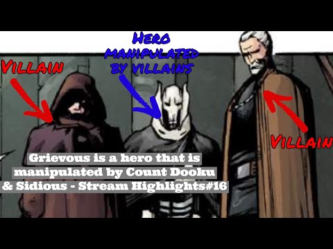 Grievous is a hero that is manipulated by Count Dooku & Sidious - Stream Highlights#16