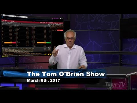March 9th Daily Stock Market Recap by Tom O'Brien on TFNN   2017