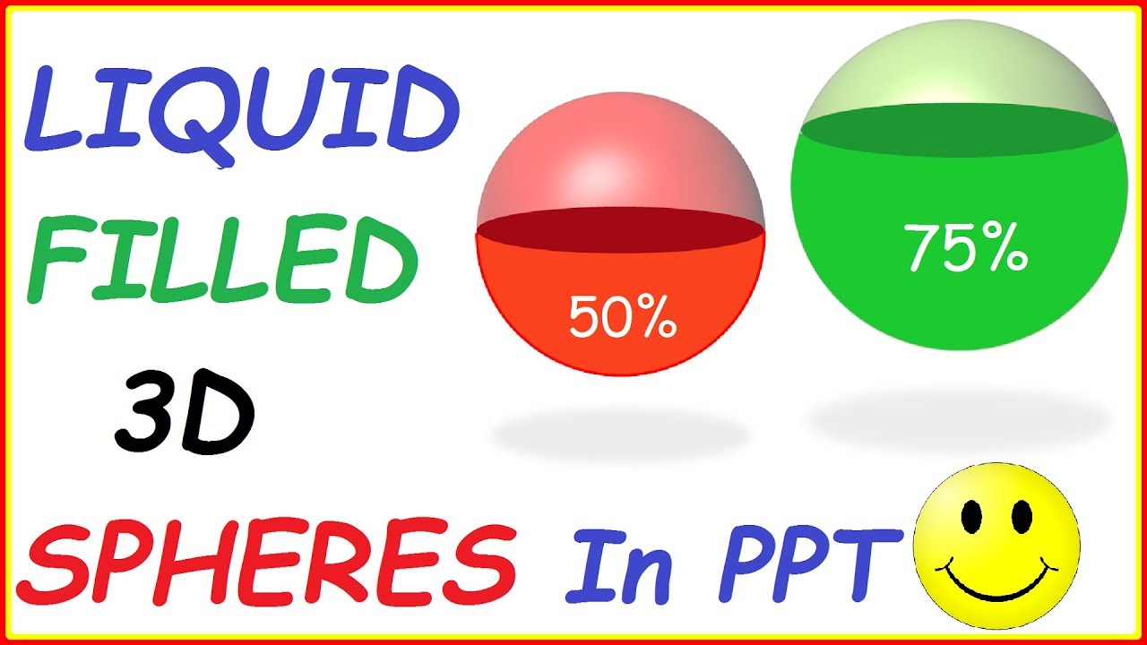How To Create Liquid Filled 3D Spheres In PowerPoint Presentations (2 Animations & Effects Tutorials