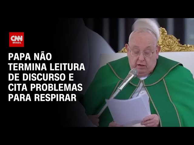 Papa não termina leitura de discurso e cita problemas para respirar | AGORA CNN