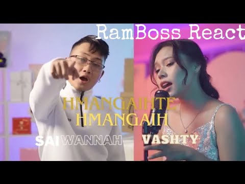 SaiWanah ft Vashty - Hmangaihte Hmangaih ❤️🔥 // RamBoss React