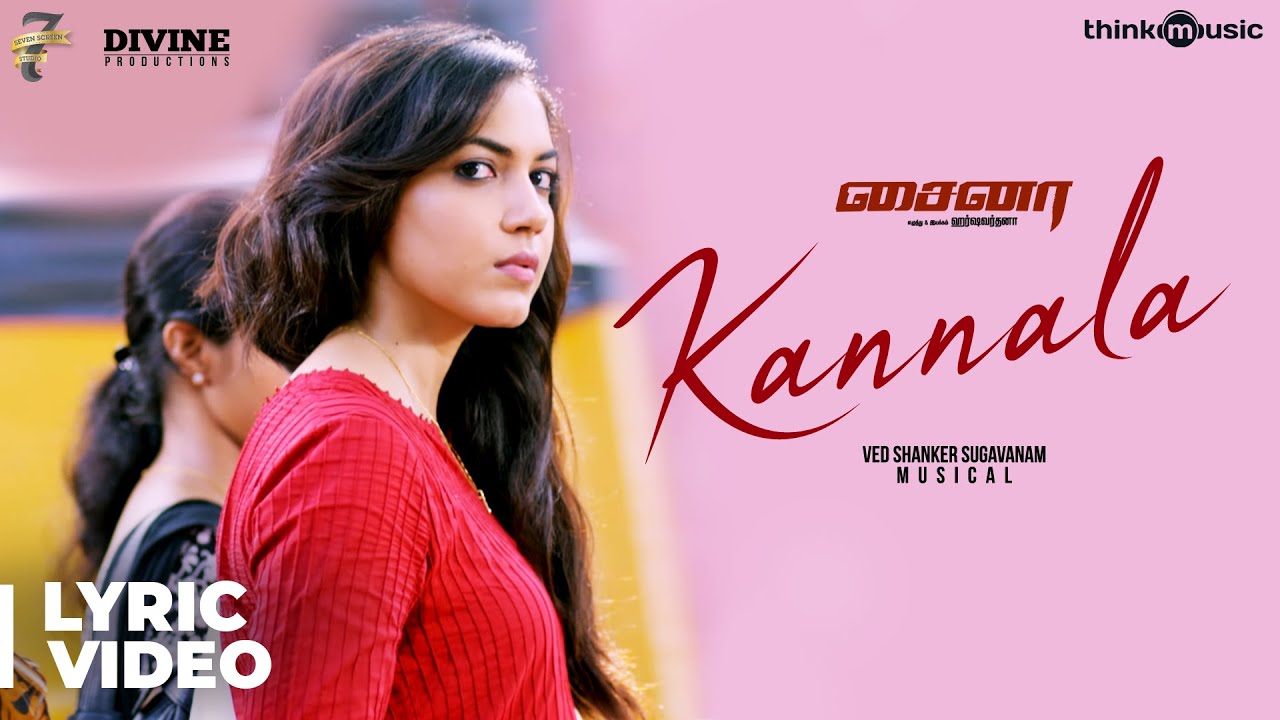 Kannala Song Lyrics | China | Ved Shanker Sugavanam, Sharanya Srinivas