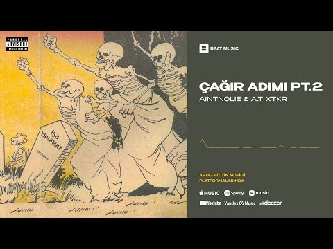 Aintnolie & A.T Xtkr - çağır adımı pt.2 (Rəsmi Musiqi)