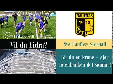Lokalverdi - Nye Raufoss Storhall