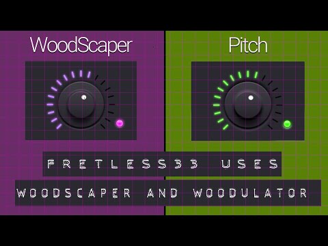 Having a good time with WoodScaper and Woodulator