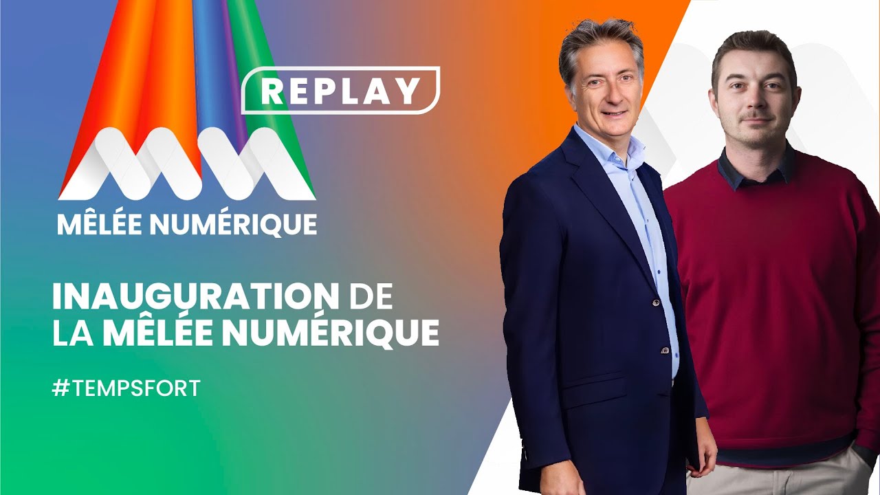 Inauguration de la Mêlée Numérique - Mêlée Numérique 2023