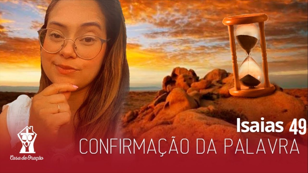 Isaías 49 Confirmação da Palavra