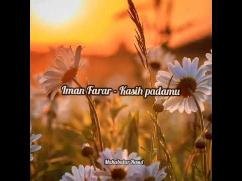 Iman Farar - Kasih padamu LIRIK