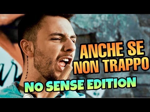 ANCHE SE NON TRAPPO (Parodia) - NO SENSE EDITION