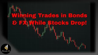 Winning Trades in Bonds & FX While Stocks Drop! #trading #stockmarket #tariffs #trump #investing