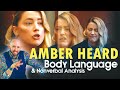 What Amber Heard S Body Language Tells Us In Her 2022 Trial Testimony