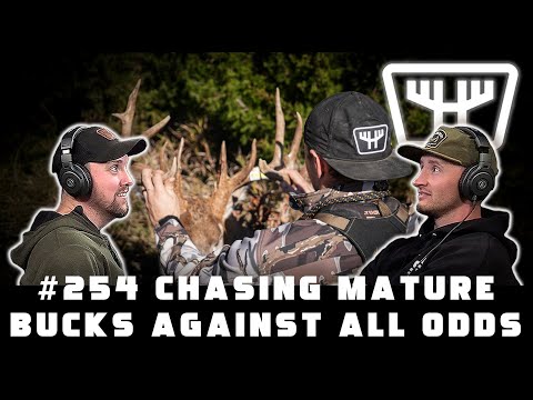 Chasing Mature Bucks Against All Odds | HUNTR Podcast #254