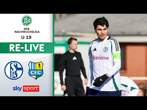 RE-LIVE | FC Schalke 04 U 19 - Chemnitzer FC U 19 | U 19-DFB-Nachwuchsliga Hauptrunde
