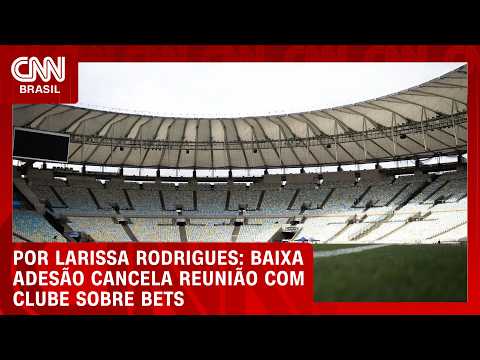 Governo adia encontro com clubes após reação ao fim das bets | BASTIDORES CNN