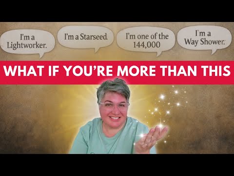Are you a Lightworker, Starseed, or Chosen One? How to know.