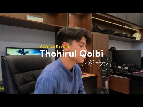 Thohirul Qolbi (Mawlaya) - By Adzando Davema