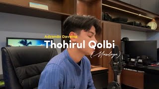 Download lagu Thohirul Qolbi (Mawlaya) - By Adzando Davema mp3
