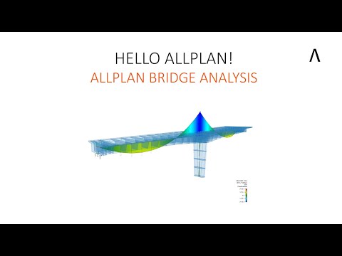 Hello Allpan! 2022 - ALLPLAN BRIDGE ANALYSIS