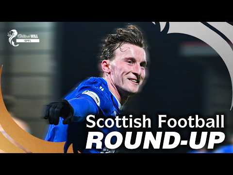 Scottish Football Round-Up | 18th Feb 2026 | William Hill SPFL