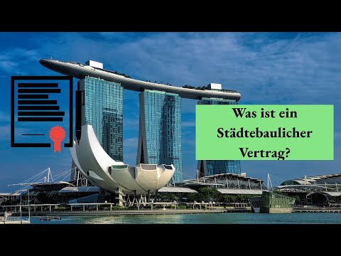 Was ist ein Städtebaulicher Vertrag? (§11 BauGB)