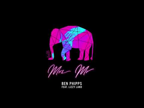 Ben Phipps - Mrs Mr (ft. Lizzy Land) [Audio]