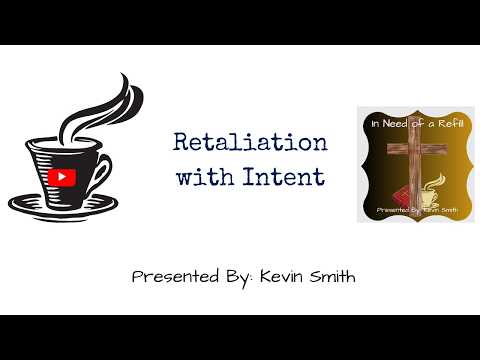 Retaliation with Intent