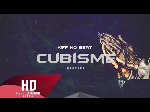 KIFF NO BEAT - No woman no fuck (Explicit) [HD] CUBISME