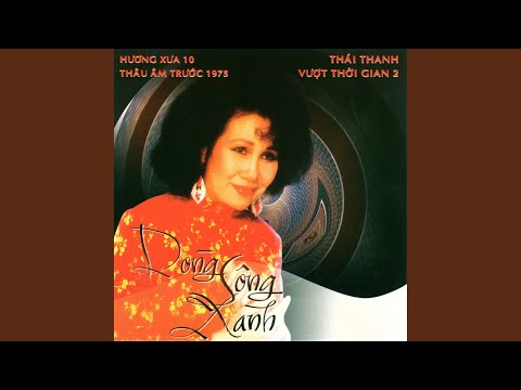 Thể hiện bởi Thái Thanh (trước 75)