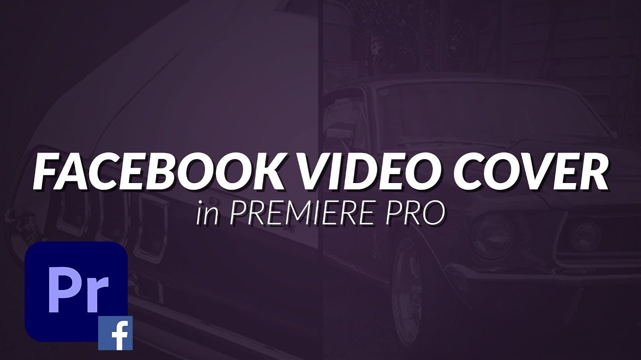 How To Export a Video as a Cover Video Banner on Your Facebook Page using Premiere Pro